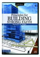 Principles for Building Strong Faith