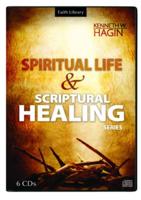 Spiritual Life and Scriptural Healing