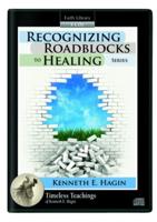 Recognizing Roadblocks to Healing Series