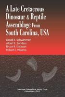 A Late Cretaceous Dinosaur and Reptile Assemblage from South Carolina, USA