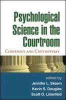 Psychological Science in the Courtroom