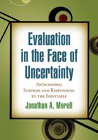 Evaluation in the Face of Uncertainty