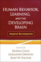 Human Behavior, Learning, and the Developing Brain