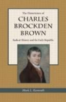 The Historicism of Charles Brockden Brown