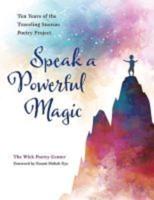 Speak a Powerful Magic