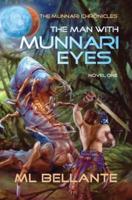 The Man With Munnari Eyes
