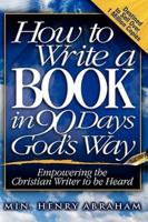 HOW TO WRITE A BOOK IN 90 DAYS GOD'S WAY