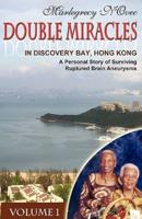 Double Miracles In Discovery Bay, Hong Kong: