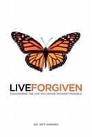 LIVE FORGIVEN