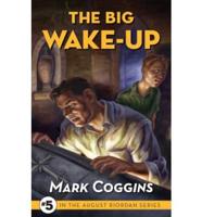 The Big Wake-Up
