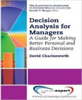 Decision Analysis for Managers