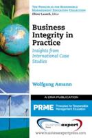 Business Integrity in Practice: Insights from International Case Studies