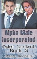 Alpha Male Incorporated