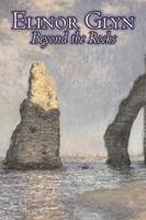 Beyond the Rocks by Elinor Glyn, Fiction, Classics, Literary, Erotica