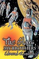 The Stars, My Brothers by Edmond Hamilton, Science Fiction, Fantasy, Adventure