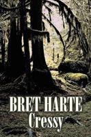 Cressy by Bret Harte, Fiction, Westerns, Historical