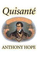 Quisante by Anthony Hope, Fiction, Classics, Action & Adventure