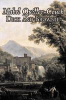 Dick and Brownie by Mabel Quiller-Couch, Fiction, Romance, Historical