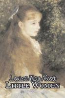 Little Women by Louisa May Alcott, Fiction, Family, Classics