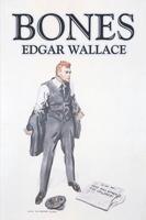 Bones by Edgar Wallace, Fiction, Classics, Mystery & Detective