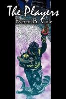 The Players by Everett B. Cole, Science Fiction, Adventure