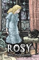 Rosy by Mrs. Molesworth, Fiction, Historical