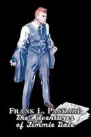 The Adventures of Jimmie Dale by Frank L. Packard, Fiction, Action & Adventure, Mystery & Detective