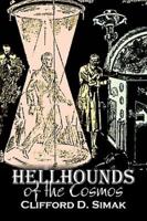 Hellhounds of the Cosmos by Clifford D. Simak, Science Fiction, Fantasy, Adventure, Space Opera