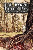 Peter Pan in Kensington Gardens by J. M. Barrie, Fantasy, Fairy Tales, Folk Tales, Legends & Mythology