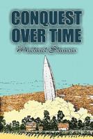 Conquest Over Time by Michael Shaara, Science Fiction, Adventure, Fantasy