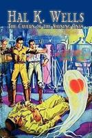 The Cavern of the Shining Ones by Hal K. Wells, Science Fiction, Adventure