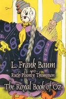 The Royal Book of Oz by L. Frank Baum, Fiction, Fantasy, Fairy Tales, Folk Tales, Legends & Mythology