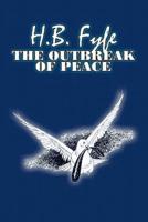 The Outbreak of Peace by H. B. Fyfe, Science Fiction, Adventure