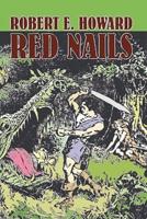 Red Nails by Robert E. Howard, Fiction, Fantasy
