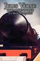 The Adventures of a Special Correspondent by Jules Verne, Fiction, Fantasy & Magic