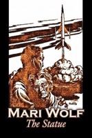The Statue by Mari Wolf, Science Fiction, Adventure, Classics