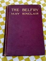 The Belfry by May Sinclair, Fiction, Literary, Romance