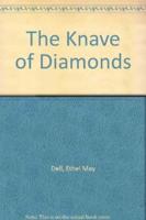 The Knave of Diamonds by Ethel May Dell, Fiction, Action & Adventure, War & Military