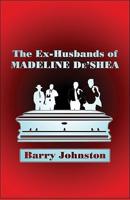 Ex-husbands of Madeline De'shea