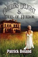 Chillers Delight: 8 Tales of Horror