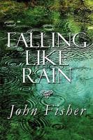 Falling Like Rain
