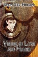 Visions of Love and Murder