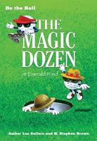 The Magic Dozen at Emerald Pond