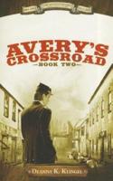 Avery's Crossroad. Book Two
