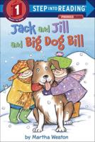 Jack & Jill & Big Dog Bill