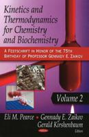 Kinetics and Thermodynamics for Chemistry and Biochemistry