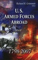 U.S. Armed Forces Abroad, 1798-2007
