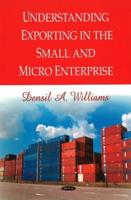 Understanding Exporting in the Small and Micro Enterprise