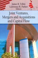 Joint Ventures, Mergers and Acquisitions, and Capital Flow