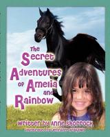 Secret Adventures of Amelia and Rainbow